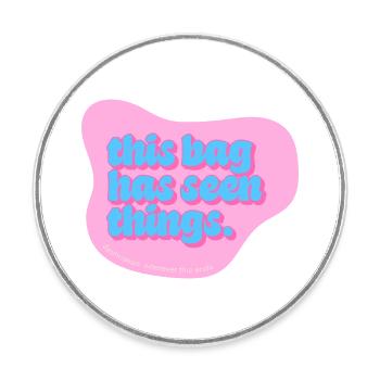 Funny Typography Design – This Bag Has Seen Things - Runder Kühlschrankmagnet - Weiß - Vorne