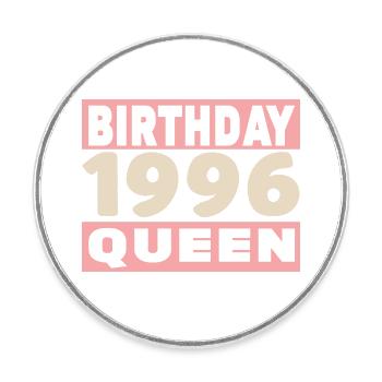 birthday queen 30 years old 1996 Birthday - Round  fridge magnet - white - Front