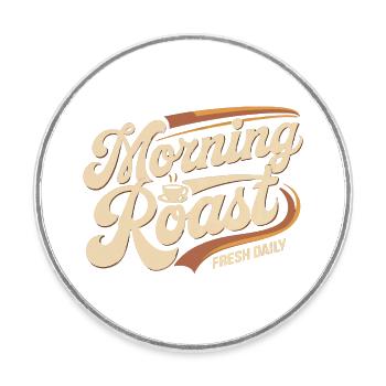 Morning Roast – Fresh Daily Coffee - Runder Kühlschrankmagnet - Weiß - Vorne