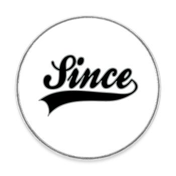 Anniversaire - Since à personnaliser - Magnet rond - blanc - Devant