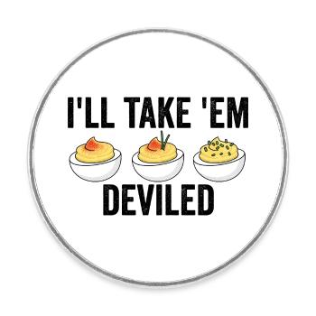 I'll take them, devilish Thanksgiving eggs - Round  fridge magnet - white - Front