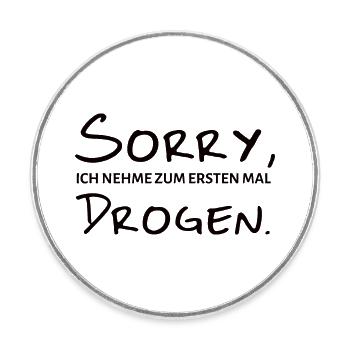 Sorry Take First Time Party Funny Shirt - Round  fridge magnet - white - Front