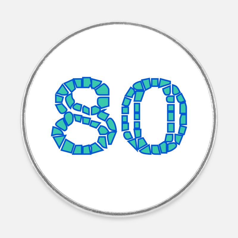 80. 80 ANS. 80e ANNIVERSAIRE. ANNIVERSAIRE 80 ANS. - Magnet rond - blanc