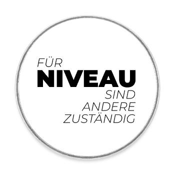 Für Niveau sind andere zuständig - Runder Kühlschrankmagnet - Weiß - Vorne