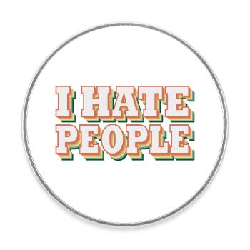 i hate people | I hate people - Round  fridge magnet - white - Front