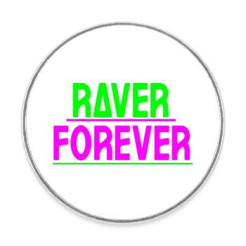 Raver für immer - Runder Kühlschrankmagnet - Weiß - Vorne