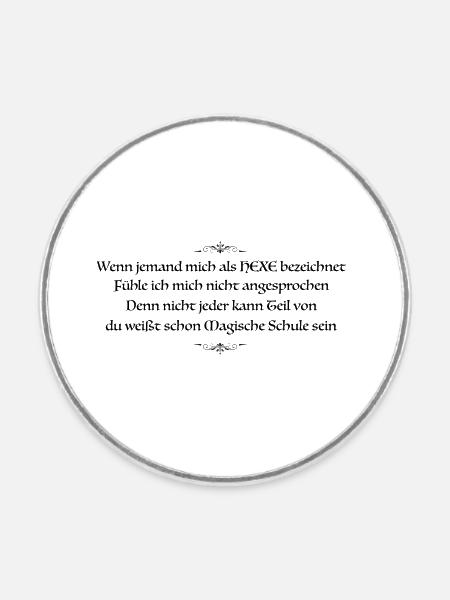 Spruch-wenn jemand mich als hexe bezeichnet - Runder Kühlschrankmagnet - Weiß