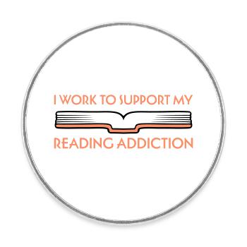 I Work To Support My Reading Addiction Bücher Logo - Runder Kühlschrankmagnet - Weiß - Vorne