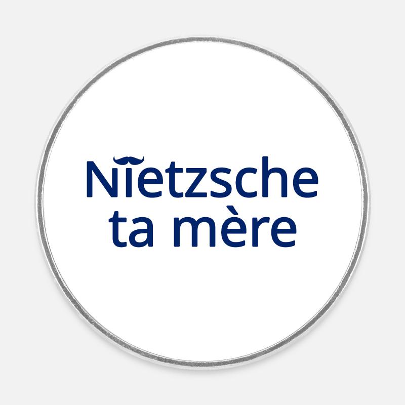 Nietzsche ta mère Bleu - Magnet rond - blanc