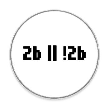 2b or not 2b – Shakespeare Hamlet Programmierer - Runder Kühlschrankmagnet - Weiß - Vorne