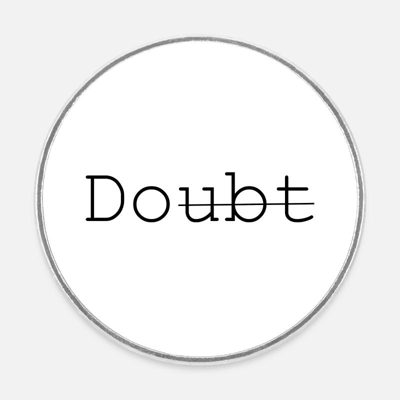 Doute - Faites-le - Magnet rond - blanc