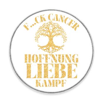 F...CK CANCER - HOFFNUNG, LIEBE & Kampf - Runder Kühlschrankmagnet - Weiß - Vorne
