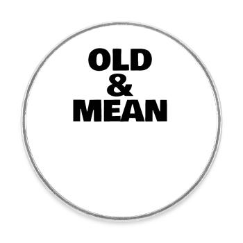 OLD AND MEAN - Round  fridge magnet - white - Front
