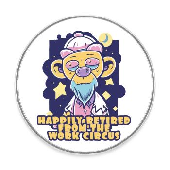 happy retired after work circus - Round  fridge magnet - white - Front