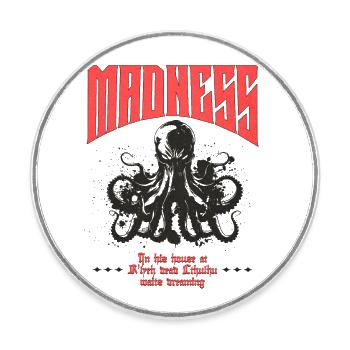 Madness - Cthulhu Cult Lovecraft Necronomicon - Round  fridge magnet - white - Front