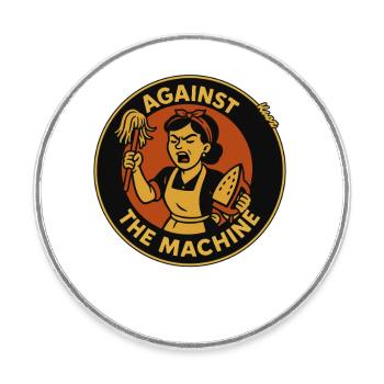 Tâches ménagères : la femme au foyer contre la machine ! - Magnet rond - blanc - Devant