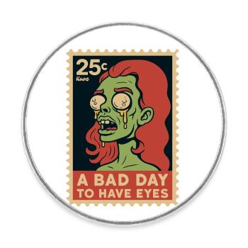 Zombie with googly eyes and saying - Round  fridge magnet - white - Front