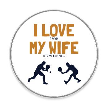 I love my Wife Padel Platform Tennis Paddleball - Round  fridge magnet - white - Front