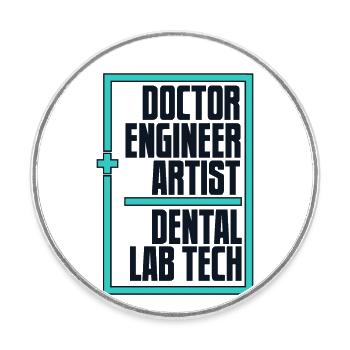 Doctor Engineer Artist Dental Laboratory Dental Laboratory - Round  fridge magnet - white - Front
