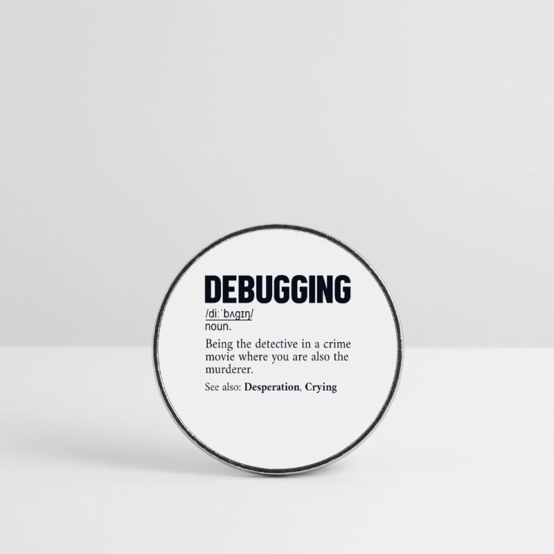 Debugging Definition Developer Coder Programmierer Runder Kühlschrankmagnet