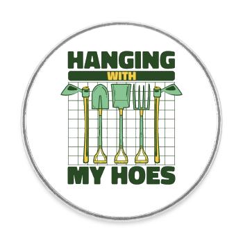 Hanging With My Hoes Allotment Garden Horticulture - Round  fridge magnet - white - Front