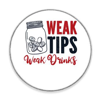 Weak Tips Weak Drinks Barmann Bartender - Runder Kühlschrankmagnet - Weiß - Vorne