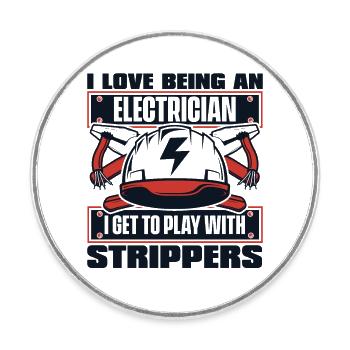 I Love Being An Electrician Elektroinstallateur - Round  fridge magnet - white - Front