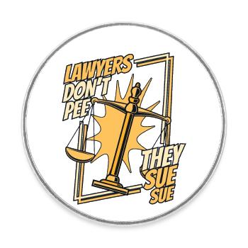 Lawyers Don't Pee They Sue Sue Legal Counsel - Round  fridge magnet - white - Front