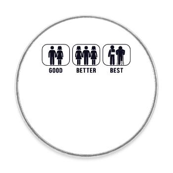Good Better Best Broken Finger Broken Arm Leg - Round  fridge magnet - white - Front