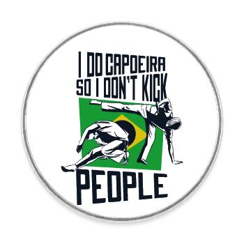 Ich mache Capoeira, damit ich die Leute nicht trete Ginga-Tanz - Runder Kühlschrankmagnet - Weiß - Vorne
