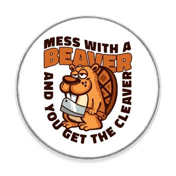 Mess With A Beaver And Get The Cleaver Eurasian - Round  fridge magnet - white - Front