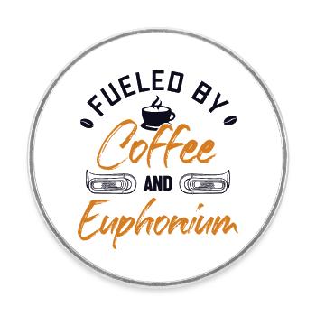 Befeuert von Kaffee und Euphonium Euphoniumist - Runder Kühlschrankmagnet - Weiß - Vorne