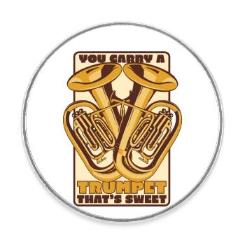 You Carry A Trumpet That's Sweet Euphonist Player - Round  fridge magnet - white - Front