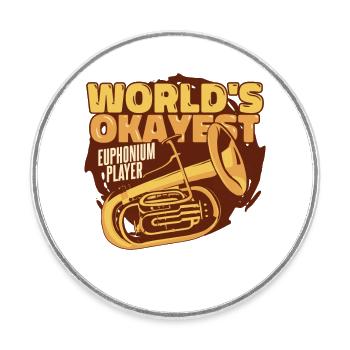 Der okayste Euphonium-Spieler der Welt Euphonist-Spieler - Runder Kühlschrankmagnet - Weiß - Vorne