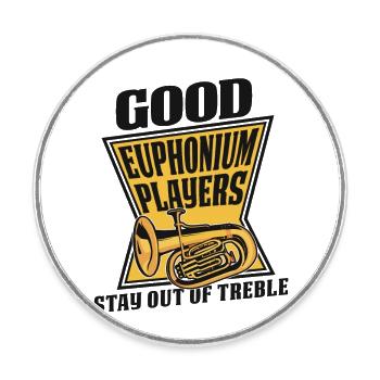 Gute Euphonium-Spieler halten sich aus dem Diskant-Player heraus - Runder Kühlschrankmagnet - Weiß - Vorne