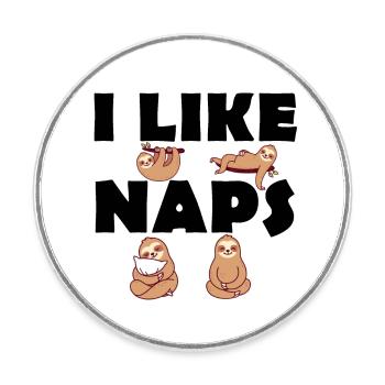 I like Naps - Sloths - Late risers - Round  fridge magnet - white - Front