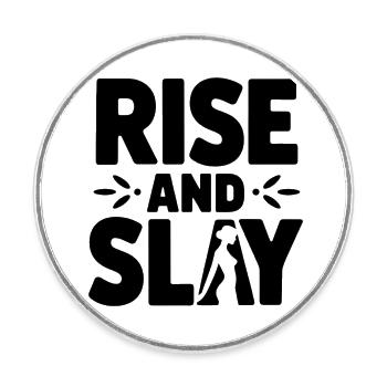 RISE and Slay Statement - Tägliche Motivation - Runder Kühlschrankmagnet - Weiß - Vorne
