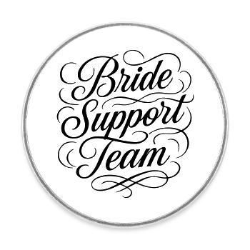 Braut Support Team Hochzeit - Runder Kühlschrankmagnet - Weiß - Vorne