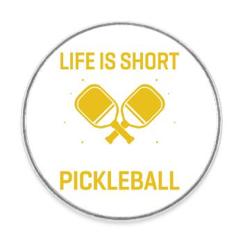 La vie est courte, jouez au pickleball - Magnet rond - blanc - Devant