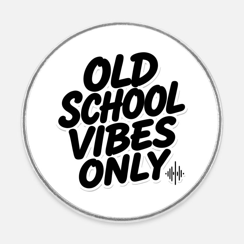 OLD SCHOOL VIBES only  - Runder Kühlschrankmagnet - Weiß