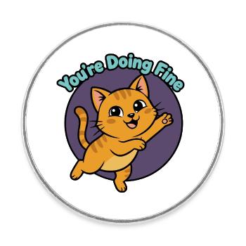 Katzen-Mutmacher: You're Doing Fine - Runder Kühlschrankmagnet - Weiß - Vorne