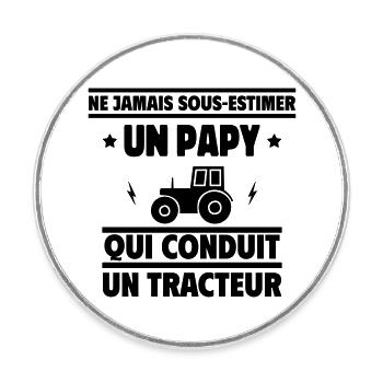 Ne jamais sous-estimer un papy agriculteur - Magnet rond - blanc - Devant