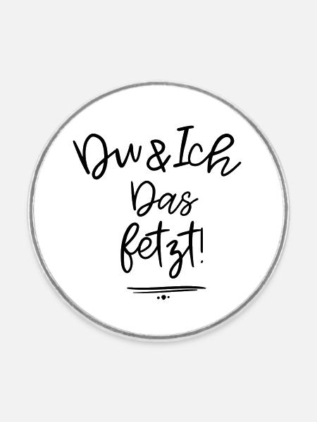 Du & Ich - Das fetzt! - Runder Kühlschrankmagnet - Weiß