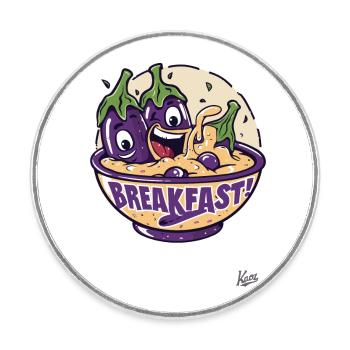 cool breakfast and cheerful eggplant - Round  fridge magnet - white - Front