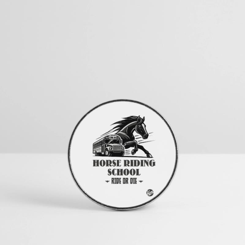 Reitschule "Reite oder Stirb", ein Pferde-Motiv Runder Kühlschrankmagnet