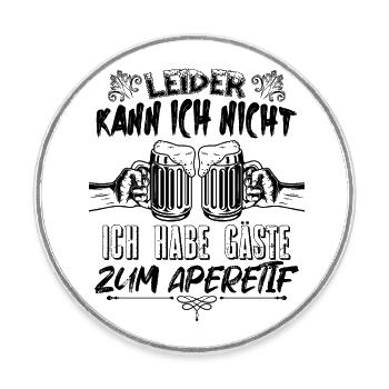 Leider kann ich nicht ich habe gäste zum aperetif - Runder Kühlschrankmagnet - Weiß - Vorne