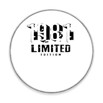 41st birthday Limited Edition 1981 41 years - Round  fridge magnet - white - Front