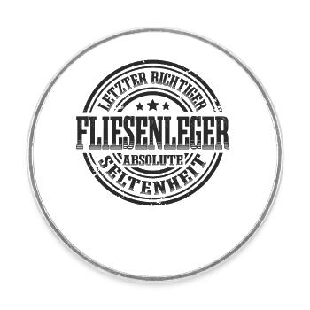 Letzter Fliesenleger Absolute Seltenheit - Runder Kühlschrankmagnet - Weiß - Vorne