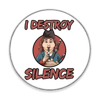 Dudelsack I Destroy Silence - Runder Kühlschrankmagnet - Weiß - Vorne