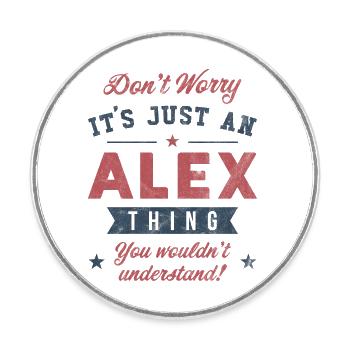 Es ist eine Alex-Sache - Runder Kühlschrankmagnet - Weiß - Vorne